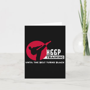 Cartão Continue Treinando Até Que O Cinturão Torne O Cara