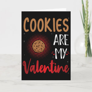 Cartão Cookies São Meu Valentim - Amante de Cookies no Di