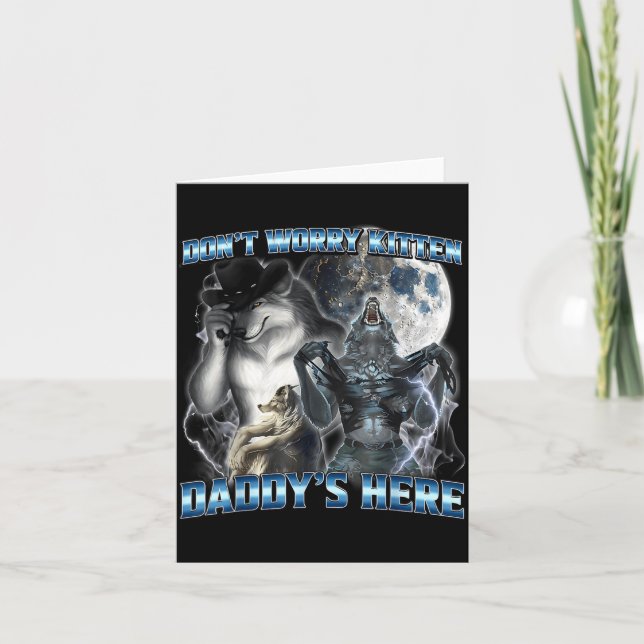 Cartão Cool Funny Alpha Wolf Meme Don't Worry Kitten Dadd (Frente)