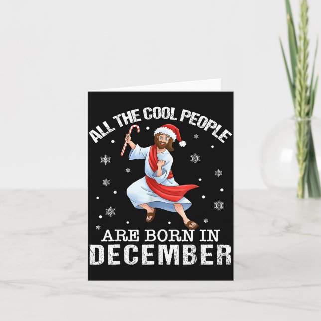 Cartão Cool People Are Born In December Christian Christm (Frente)