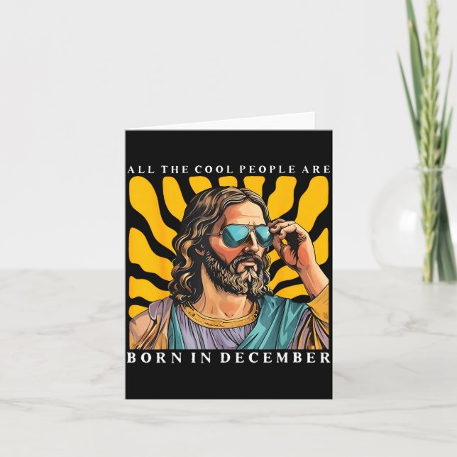 Cartão Cool People Are Born In December Christian Jesus C (Frente)