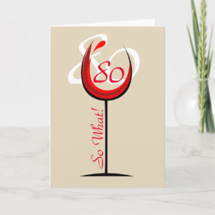 Cartão Copo de Vinho Tinto Positivo 80 e daí / 80º Aniver