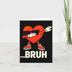 Cartão Coração Dabbing Singles ...bruh Meme Engraçado do