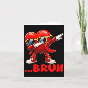 Cartão Coração de Bruh Dabbing Engraçado Crianças Meninos