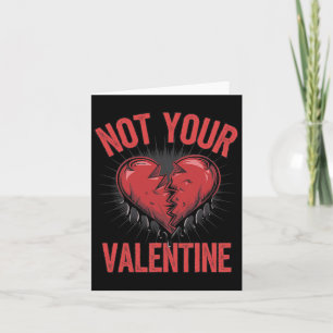 Cartão Coração Dramático Com Texto Anti-valentine Não Seu