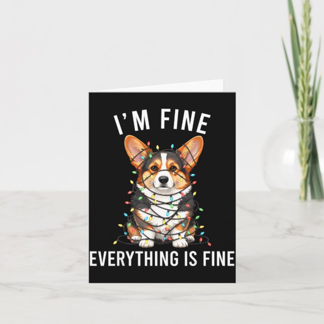 Cartão Corgi Christmas I'm Fine Everything Is Fine  (Frente)