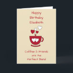 Cartão Cream café e amigos saudação de aniversário<br><div class="desc">Personalize este cartão de saudação de aniversário com um nome e altere o outro texto,  se preferir. Projetado em creme e vermelho com uma xícara de café e coração de amor.
Para um bom amigo amante de café.</div>