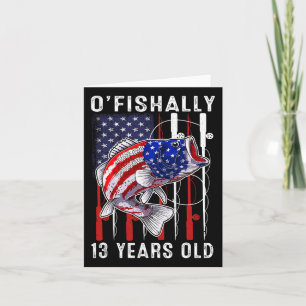Cartão Crianças O'fishally 13 anos Aniversário 13 Birthda