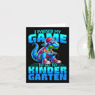 Cartão Crianças Voltam às Aulas T-rex Eu Pausar Meu Jogo 