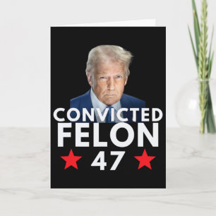 Cartão Criminoso Condenado 47 Presidente 2025 Anti Trump