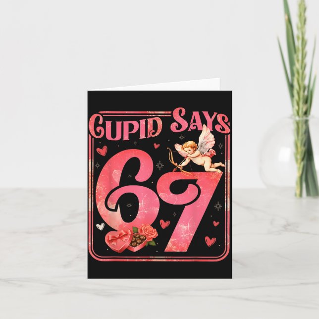 Cartão Cud Says 67 Funny Valentine Six Seven Meme Saying  (Frente)