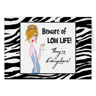 Cartão "Cuidado com a vida baixa! Eles estão em todo luga