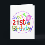 Cartão Cumprimentos do aniversário de 21 anos<br><div class="desc">Se há um "deve ter" a parte em seu "wardrobe inteiro", provavelmente apenas tem que ser seus 21 e aprontar-se para o t-shirt do divertimento. Presentes para todas as ocasiões, design para todas as ocasiões, cartões de aniversário, ocasiões especiais, cartões, para todas as ocasiões, presentes impares, presentes patetas, grandes ideias...</div>