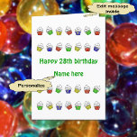 Cartão cupcakes personalizados de 28 anos<br><div class="desc">Há 28 cupcakes coloridos na frente deste cartão de aniversário especial,  que está pronto para sua personalização. Adicione um nome à frente e personalize o dentro de saudação (ou você pode usar o texto fornecido: "Desejando-lhe um aniversário fantástico!").</div>