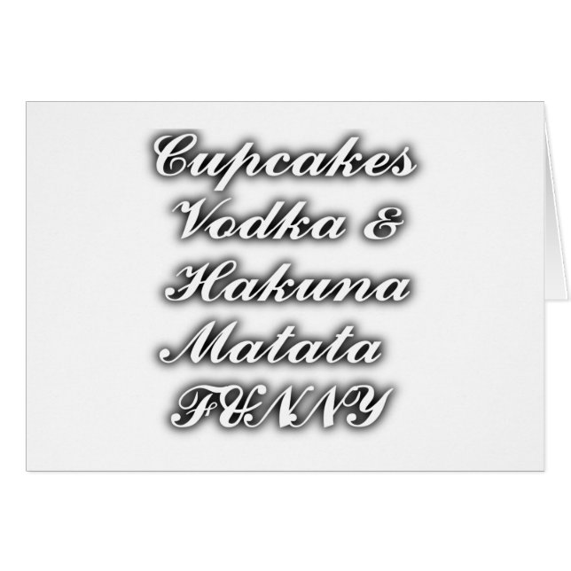 Cartão Cupcakes Vodka Hakuna Matata FUNNY (Frente Horizontal)