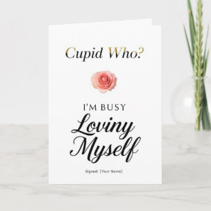 Cartão Cupido Quem? Estou Ocupada Me Amando Piada de Dia 
