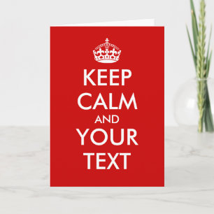 Cartão Customizable Keep calm and carry on greeting cards