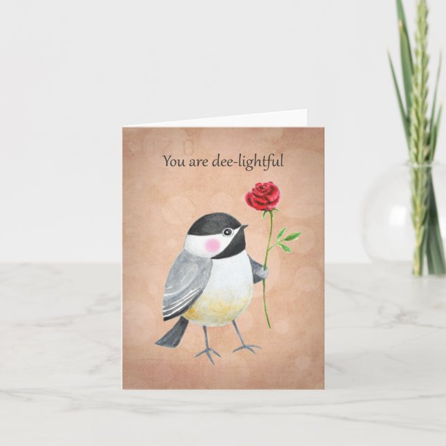 Cartão Cute Chickadee you are dee-lightful Love Valentine (Frente)