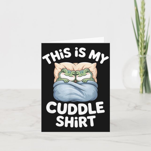 Cartão Cute Frog Cozy This Is My Cuddle  (Frente)