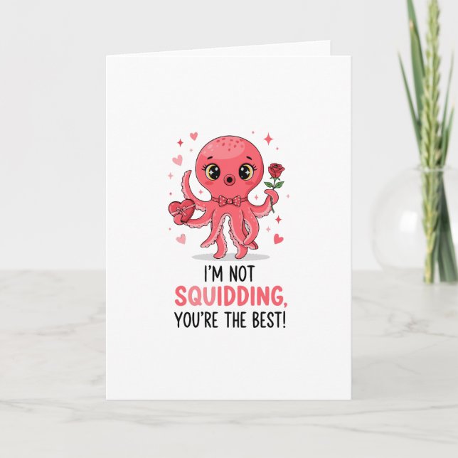 Cartão Cute Octopus "I'm Not Squidding" Pun valentine (Frente)