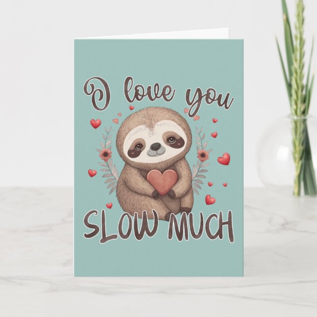 Cartão Cute sloth dia dos namorados trocadilho Eu amo voc (Frente)