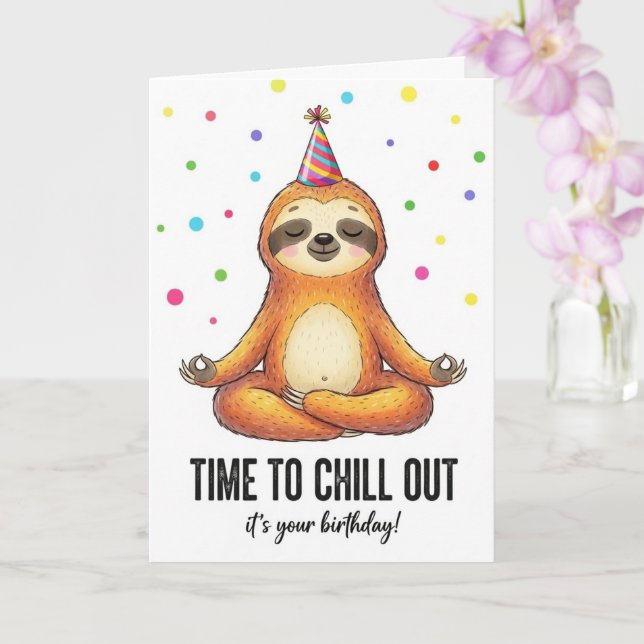 Cartão Cute Sloth Meditation Time To Chill Birthday Card (Orquídea)