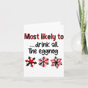 Cartão Cutecomfy Mais Provável De Beber Todo O Eggnog Chr