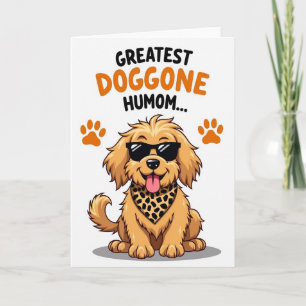 Cartão da Maior Humom Mãe Doggone