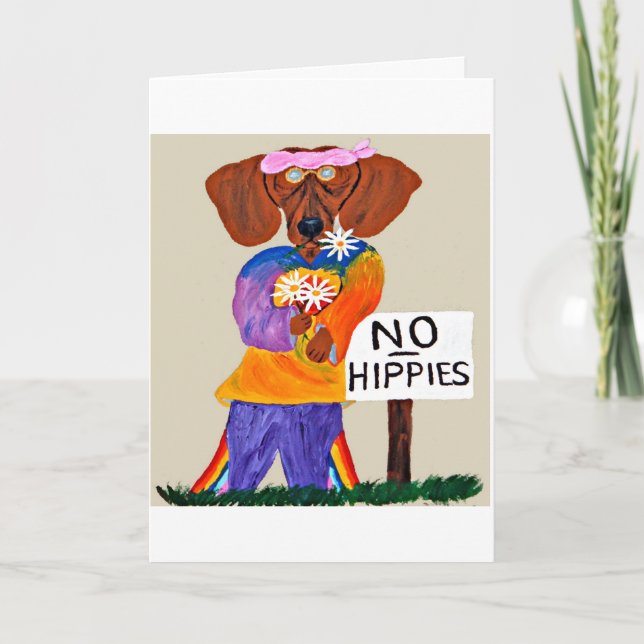 Cartão Dachshund Hippie no Letreiro Sem Hippies (Frente)