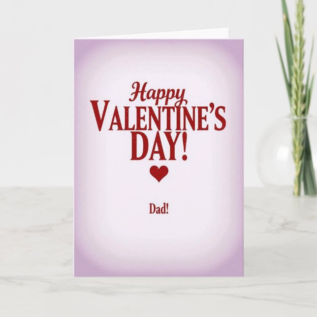 Cartão Dad Valentines Day Glitter Card (Frente)