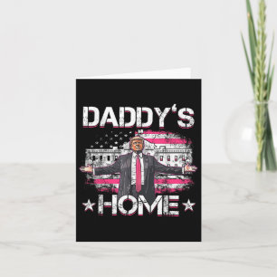 Cartão Daddys Home Trump Pink 2024 Engraçado Trump Take