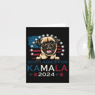 Cartão Damas Por Kamala Harris 2024 Pug Dog America