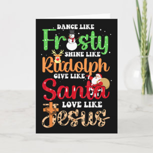 Cartão Dança Como Frosty Brilhe Rudolph Dê Amor a Santa J