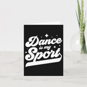 Cartão Dança É Minha Dançarina De Esporte Dançando Mulher