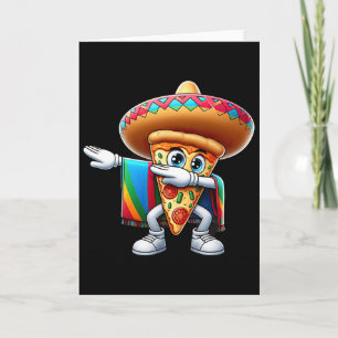 Cartão Dançando Dabbing engraçado Pizza Mexicana Amante d