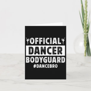 Cartão Dancer BodyGuard Dance Irmão De Um Irmão Dançarino