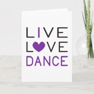 Cartão Dancing Live Love Dance Queen Dancer Gift Idea