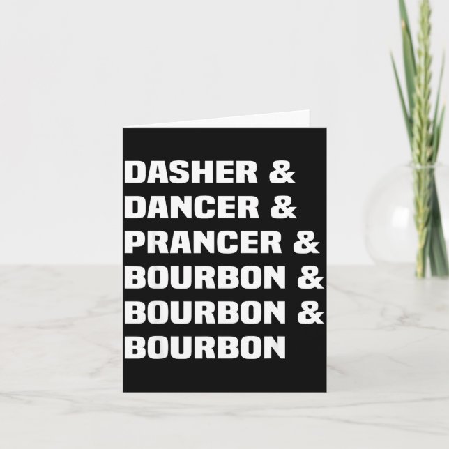 Cartão Dasher Dancer Prancer And Bourbon Christmas Holida (Frente)