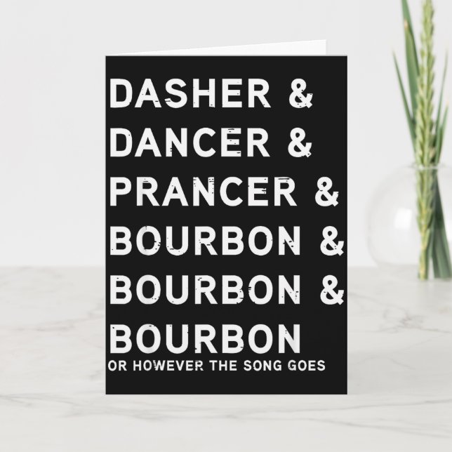 Cartão Dasher Dancer Prancer And Bourbon Funny Christmas  (Frente)