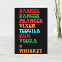 Dasher Dancer Prancer Vixen Tequila Rum Vodka Desi
