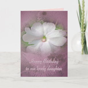 Cartão Daughter Birthday - White Impatiens