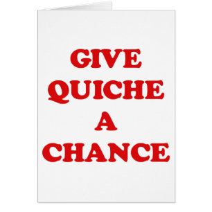 CARTÃO DÊ A QUICHE UMA POSSIBILIDADE