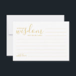 Cartão de Advertência e Desejo para Casamento de S<br><div class="desc">Adicione um toque pessoal ao seu casamento com um moderno guião de casamento e um cartão de desejos. Este cartão de conselho apresenta o título 'palavras de sabedoria' com detalhes no script dourado e estilo de fonte sans serif em fundo branco. Perfeito para casamento, chá de fraldas, festa de aniversário,...</div>
