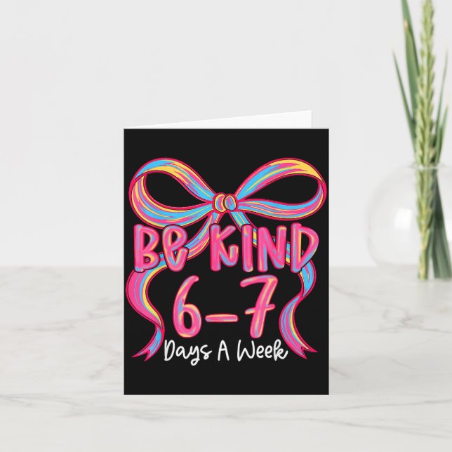 Cartão De Agradecimento Be Kind 6-7 Days A Week Coquette Bow  (Frente)