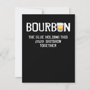Cartão De Agradecimento Bourbon, A Cola Que Segura Este Shitshow 2020