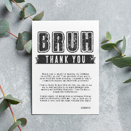 Cartão De Agradecimento Bruh, Você Entrou? Aniversário do Teen Boy do pisc