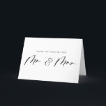 Cartão De Agradecimento Casamento entre o Sr. e a Sra. Newlyweds.<br><div class="desc">Obrigado pelo novo Sr. e Sra.! Mande obrigado para a família e amigos por fazer parte do seu casamento com este cartões de agradecimentos personalizável. Apresenta caligrafia negra moderna e tipografia clássica. Personalize este cartões de agradecimentos de casamento de guião adicionando seus próprios detalhes. Este cartões de agradecimentos elegante é...</div>