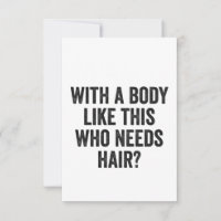 Com um corpo como este que precisa de cabelo? Funn