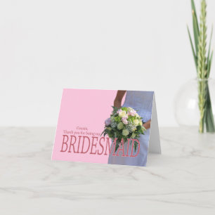 Cartão De Agradecimento Cousin Thank you for being my Bridesmaid