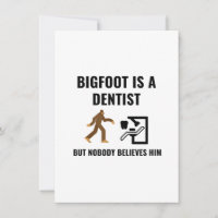 DENTIST BIGFOOT